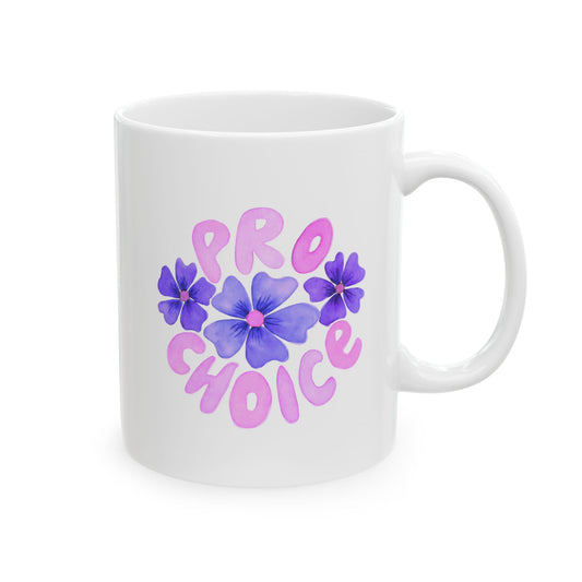 Pro-Choice Ceramic Mug, (11oz)