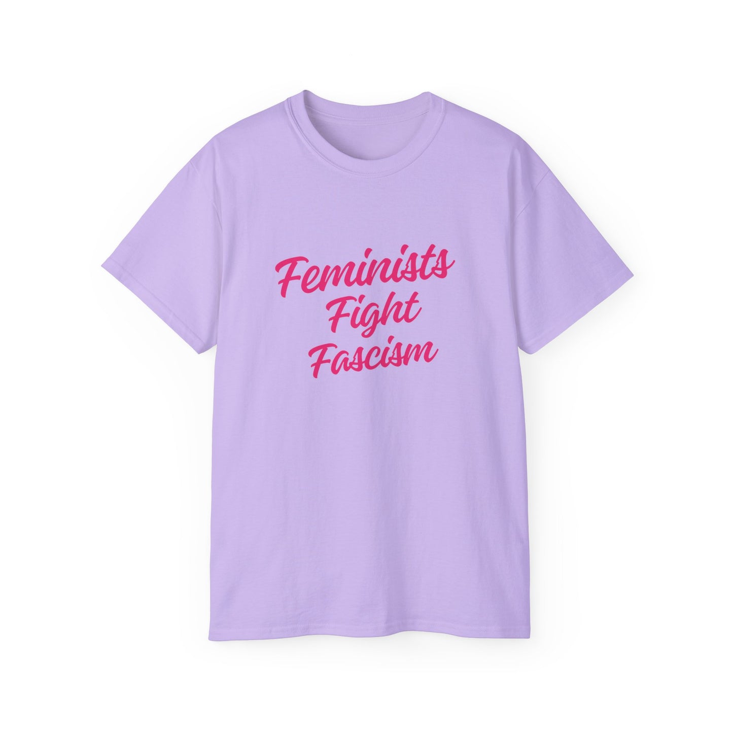Feminists Fight Fascism Unisex Ultra Cotton Tee