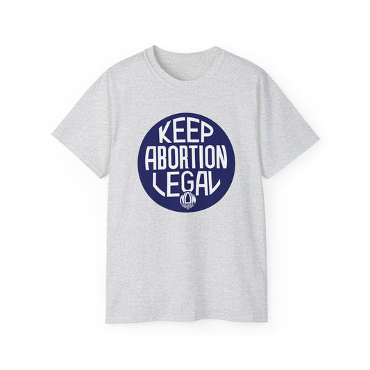 Keep Abortion Legal Unisex Ultra Cotton Tee