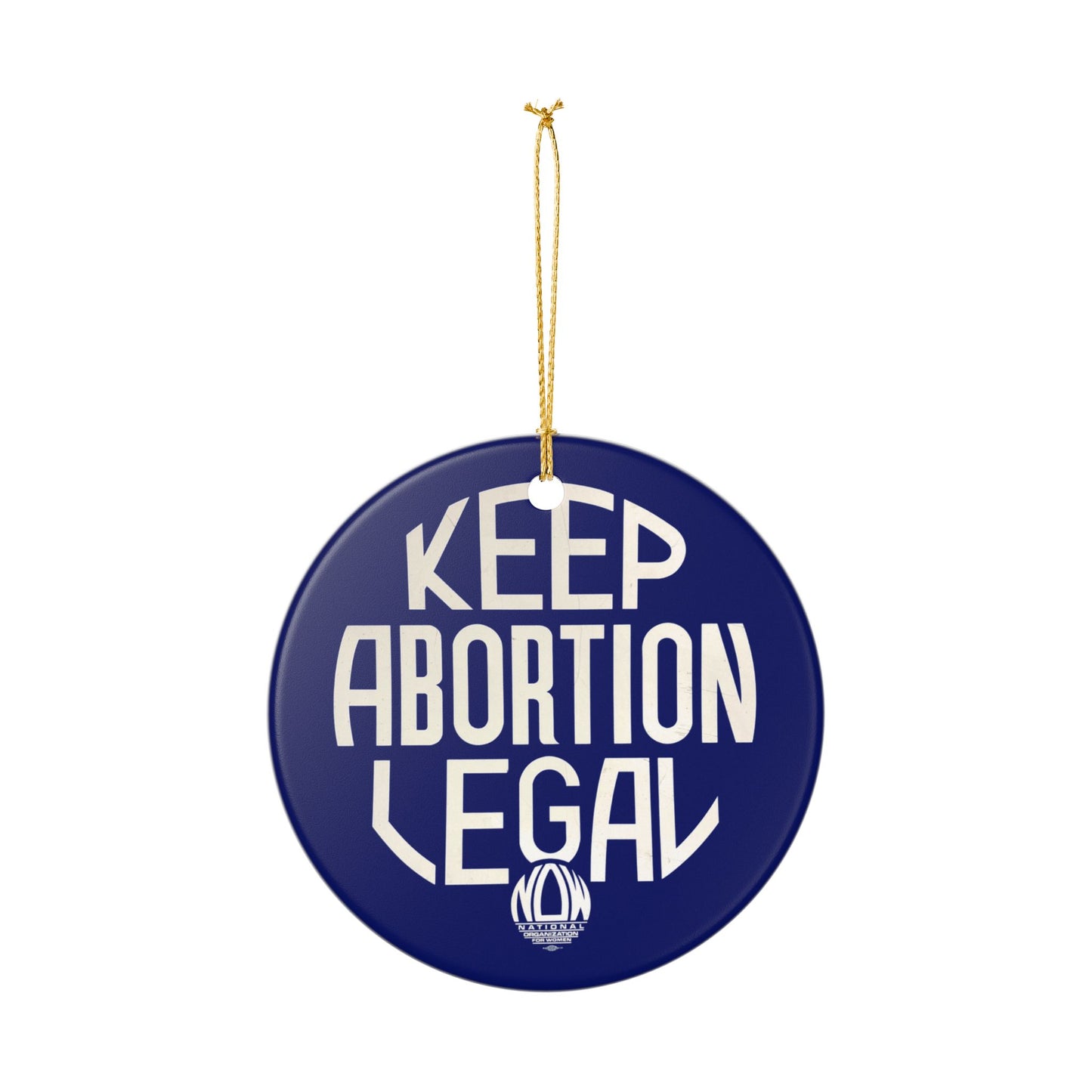 Keep Abortion Legal Ceramic Decoration Ornament