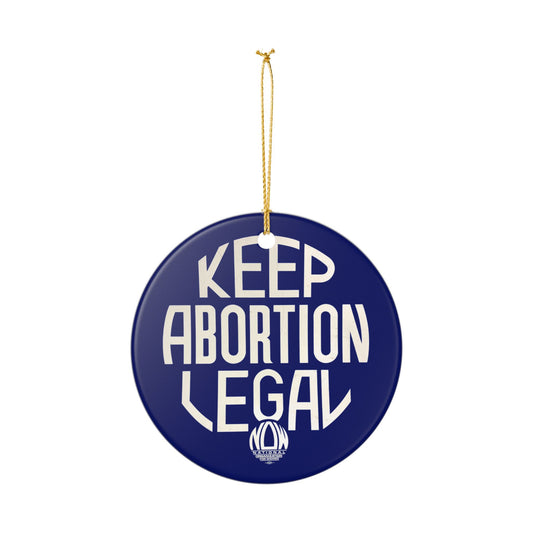 Keep Abortion Legal Ceramic Decoration Ornament
