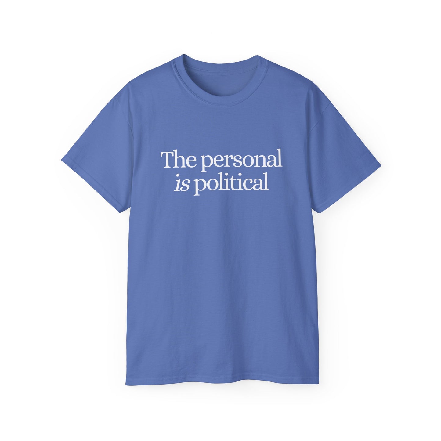 The Personal Is Political Unisex Ultra Cotton Tee