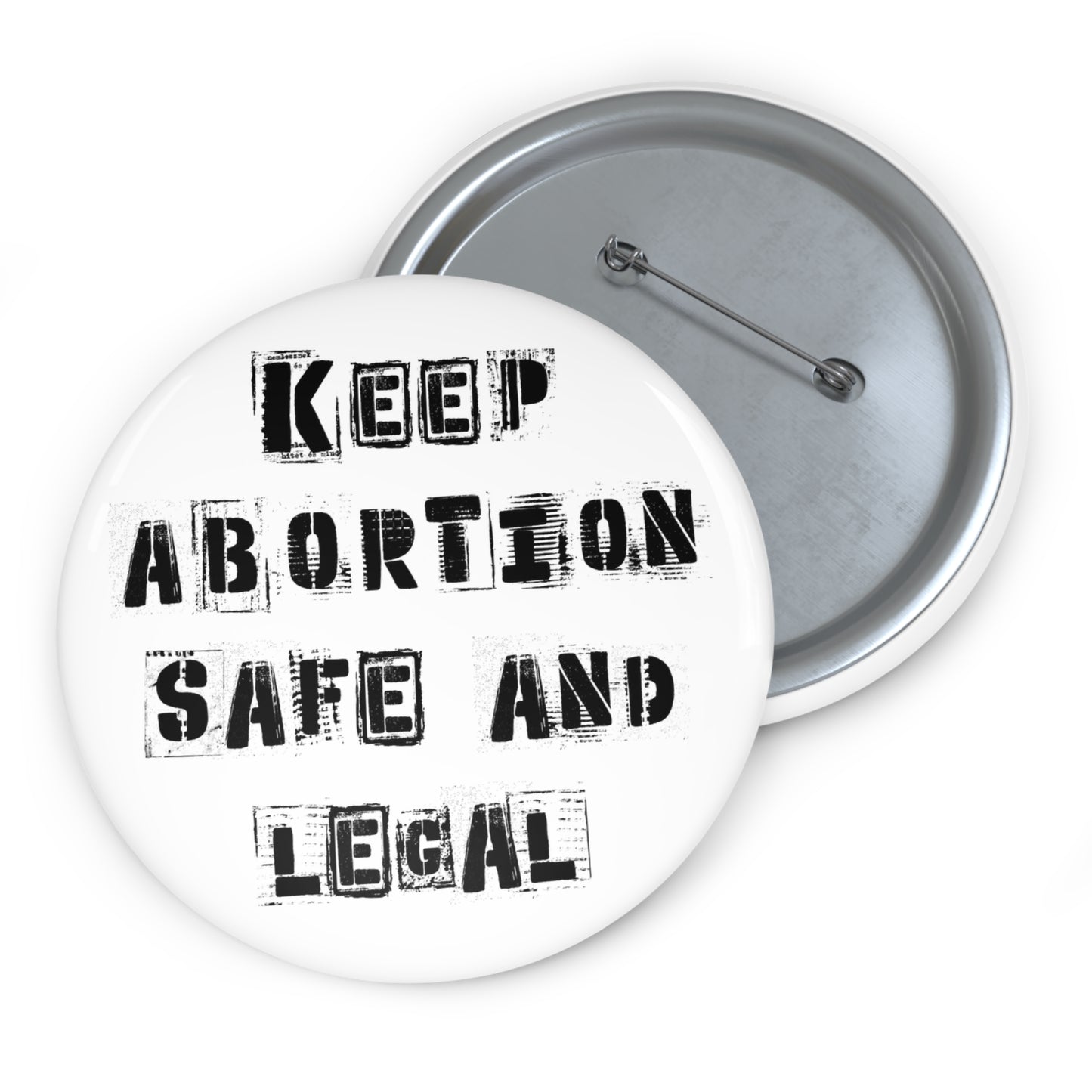 Keep Abortion Safe And Legal Pin Buttons