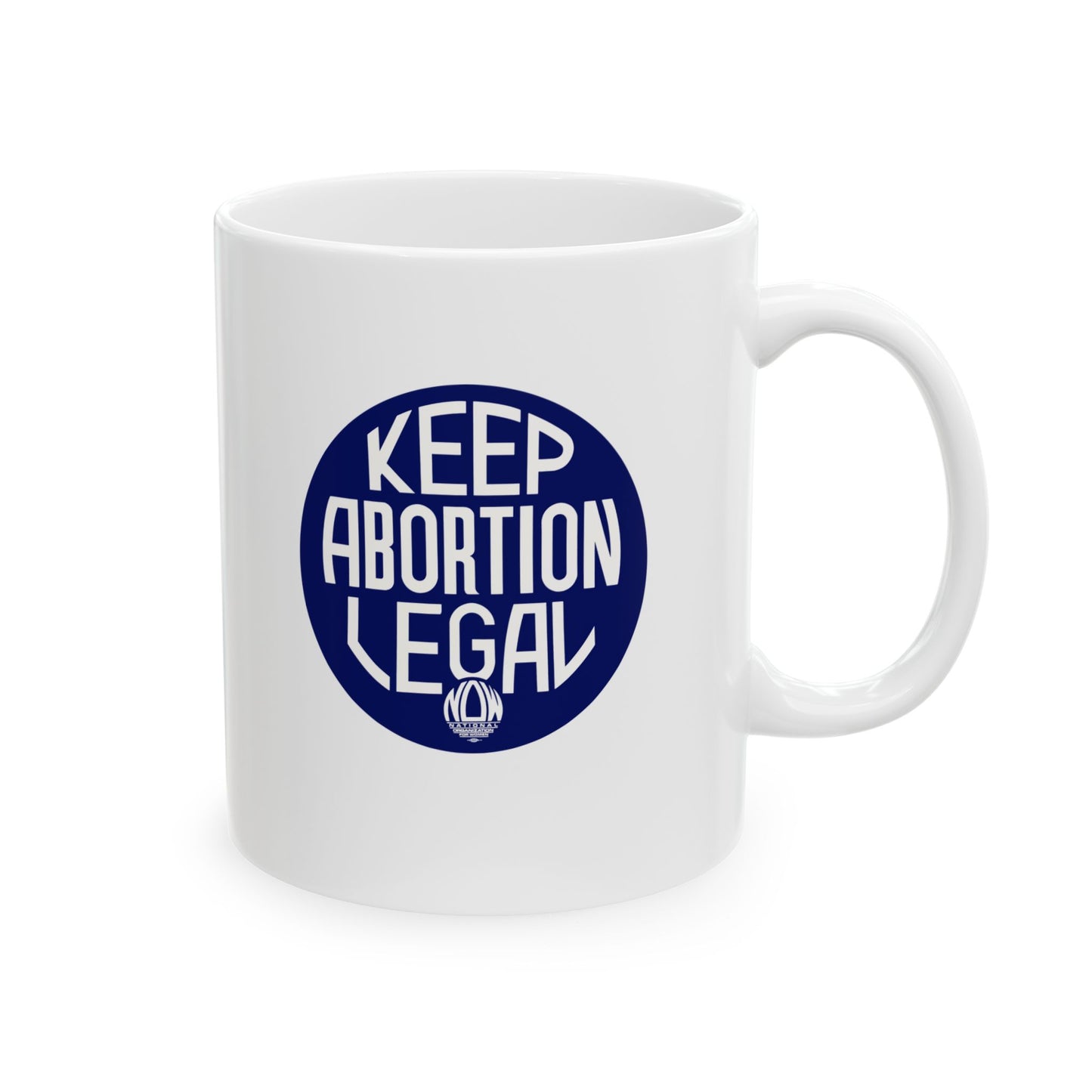 Keep Abortion Legal Ceramic Mug, (11oz)