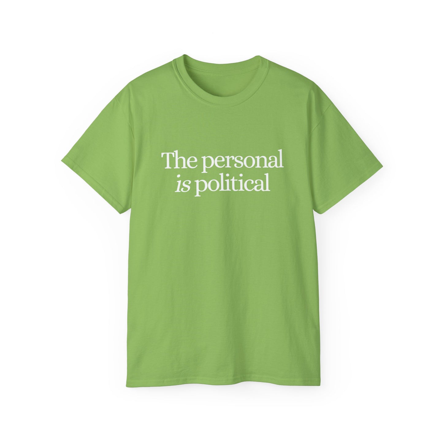The Personal Is Political Unisex Ultra Cotton Tee