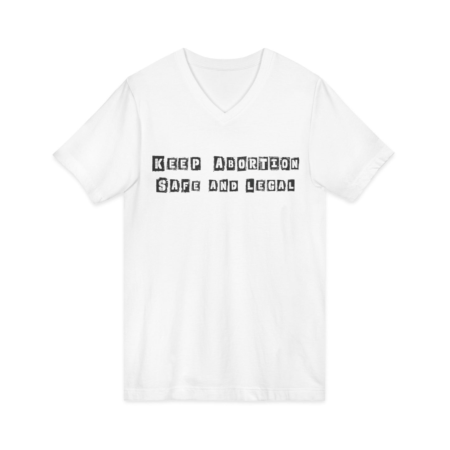 Keep Abortion Safe And Legal Short Sleeve V-Neck Tee