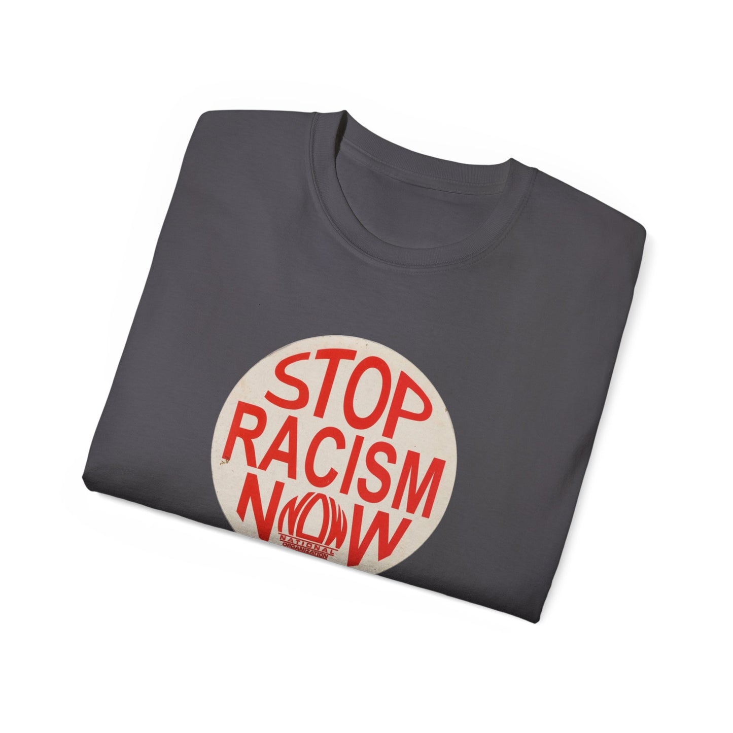 Stop Racism NOW Unisex Ultra Cotton Tee
