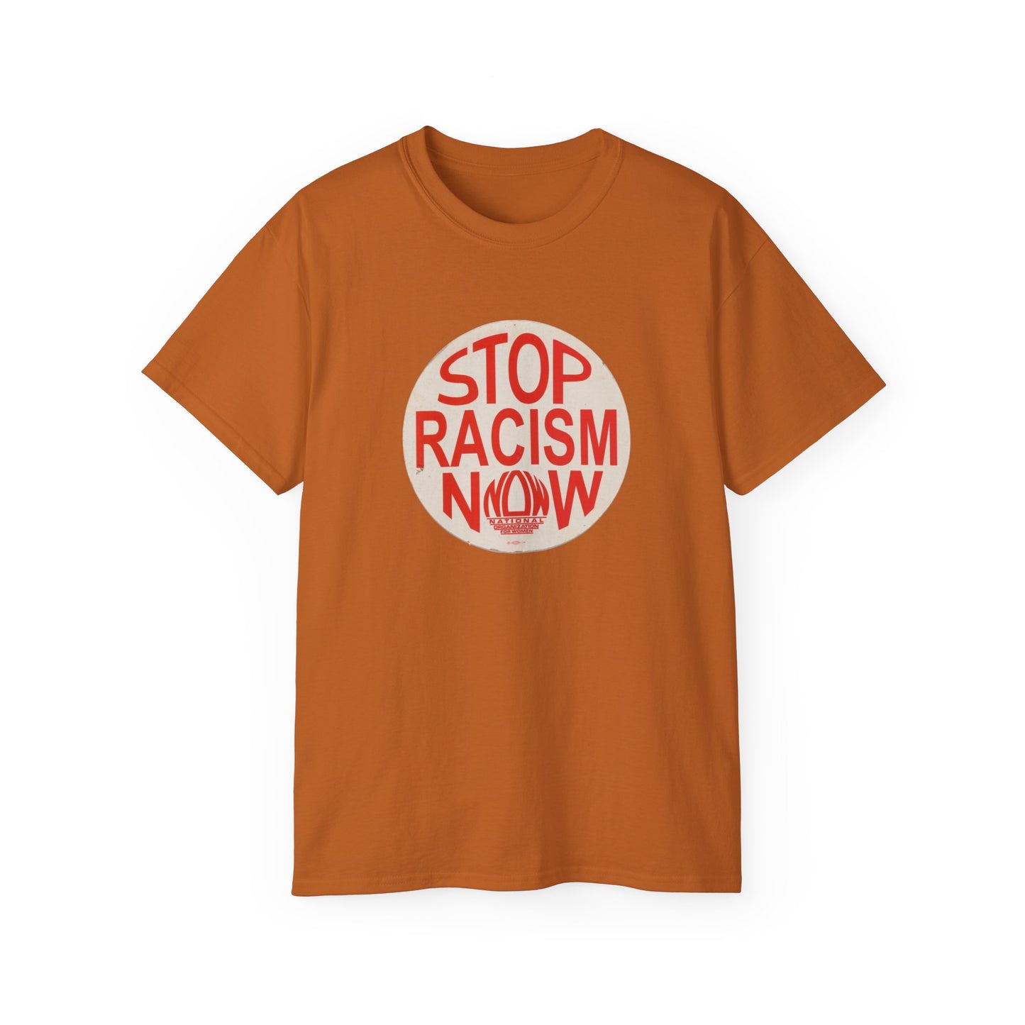 Stop Racism NOW Unisex Ultra Cotton Tee