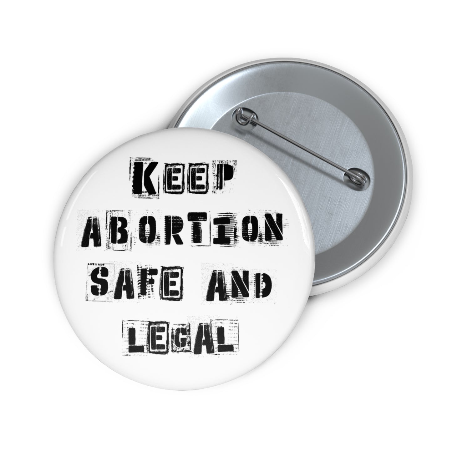 Keep Abortion Safe And Legal Pin Buttons