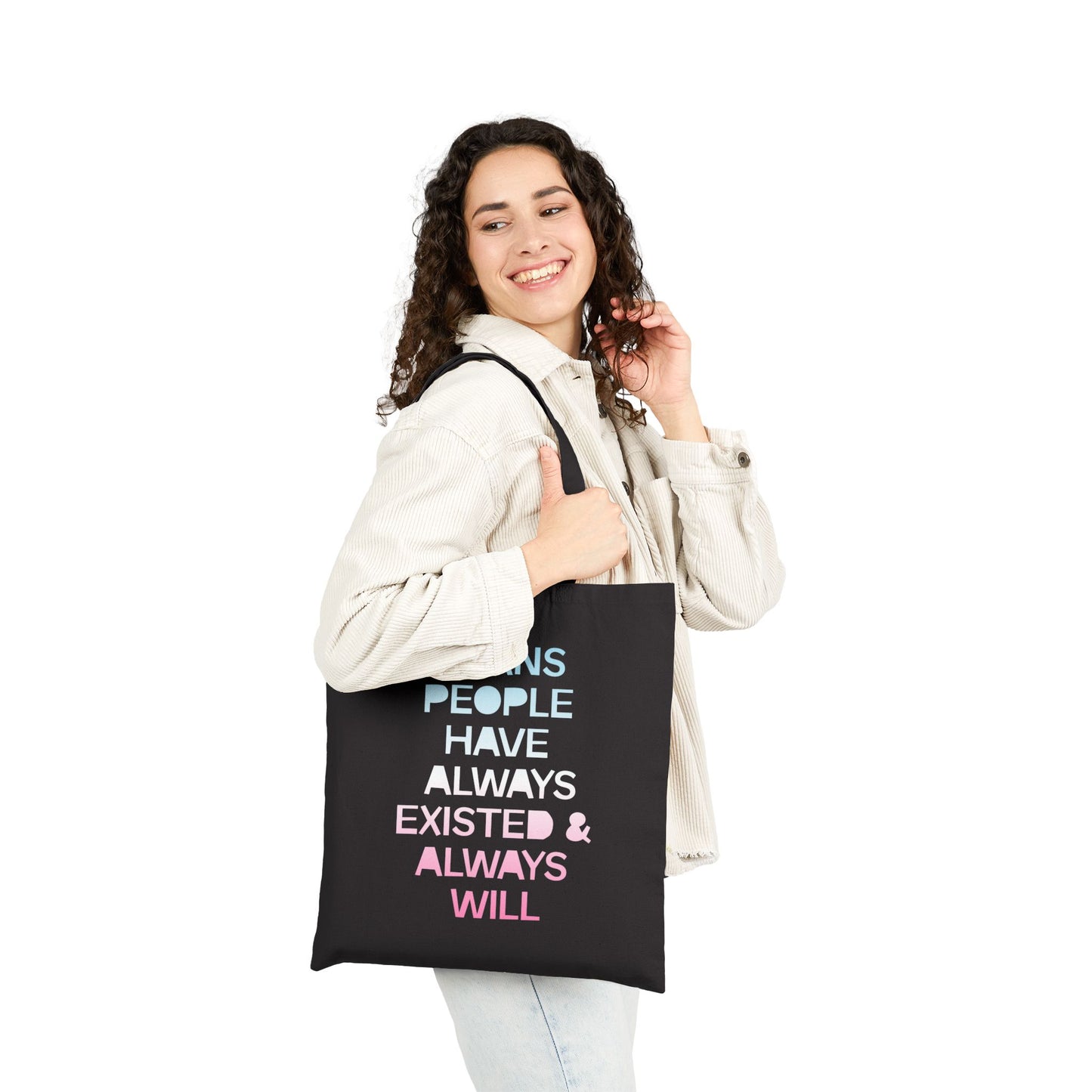 Trans People Have Always Existed & Always Will Canvas Tote Bag
