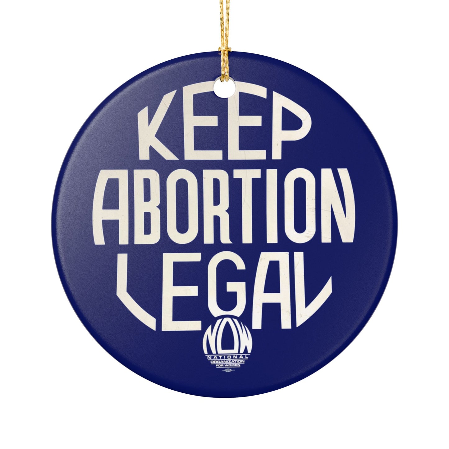 Keep Abortion Legal Ceramic Decoration Ornament