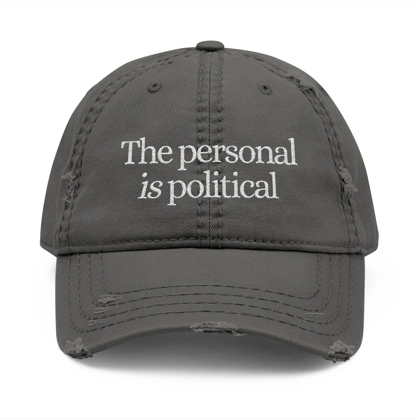 The Personal Is Political Distressed Hat (Embroidery)