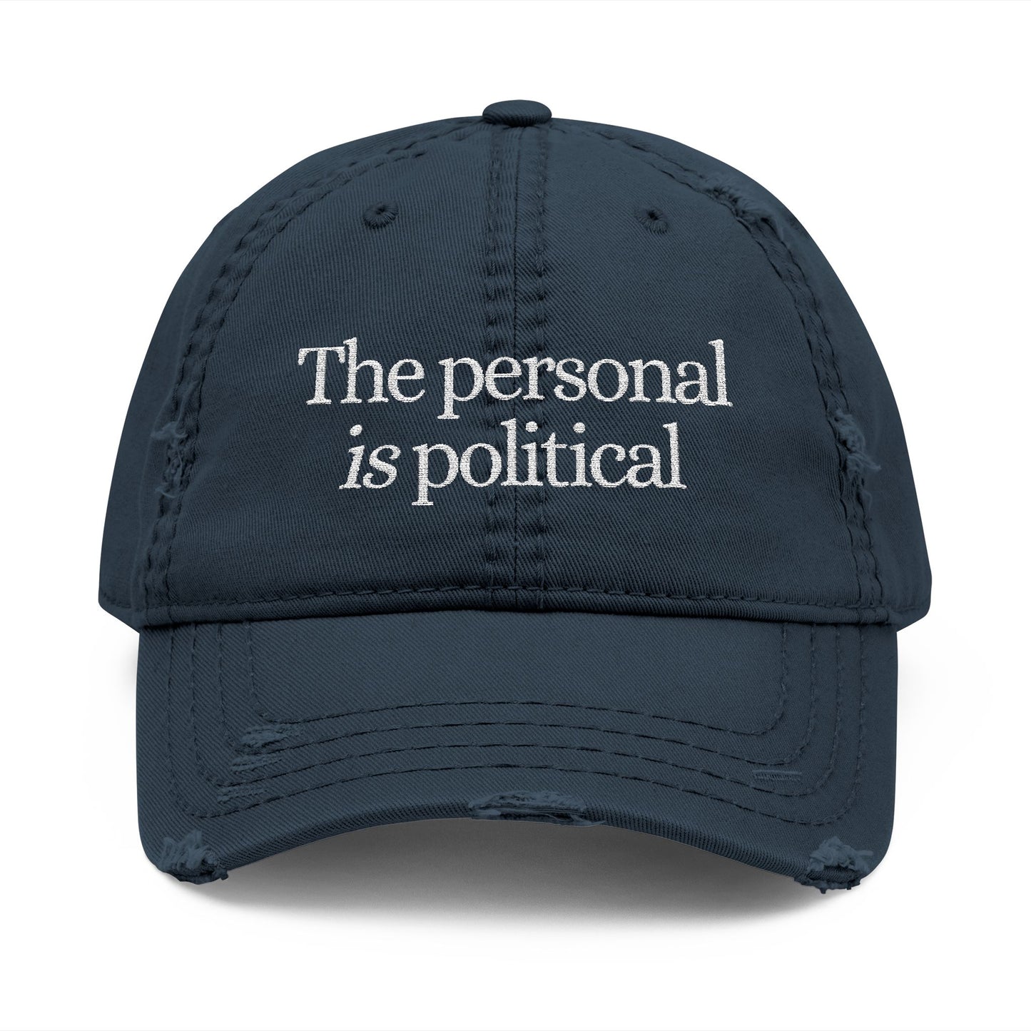 The Personal Is Political Distressed Hat (Embroidery)
