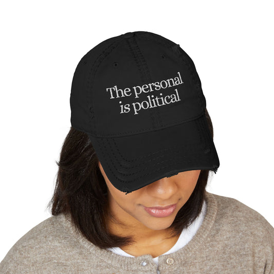 The Personal Is Political Distressed Hat (Embroidery)