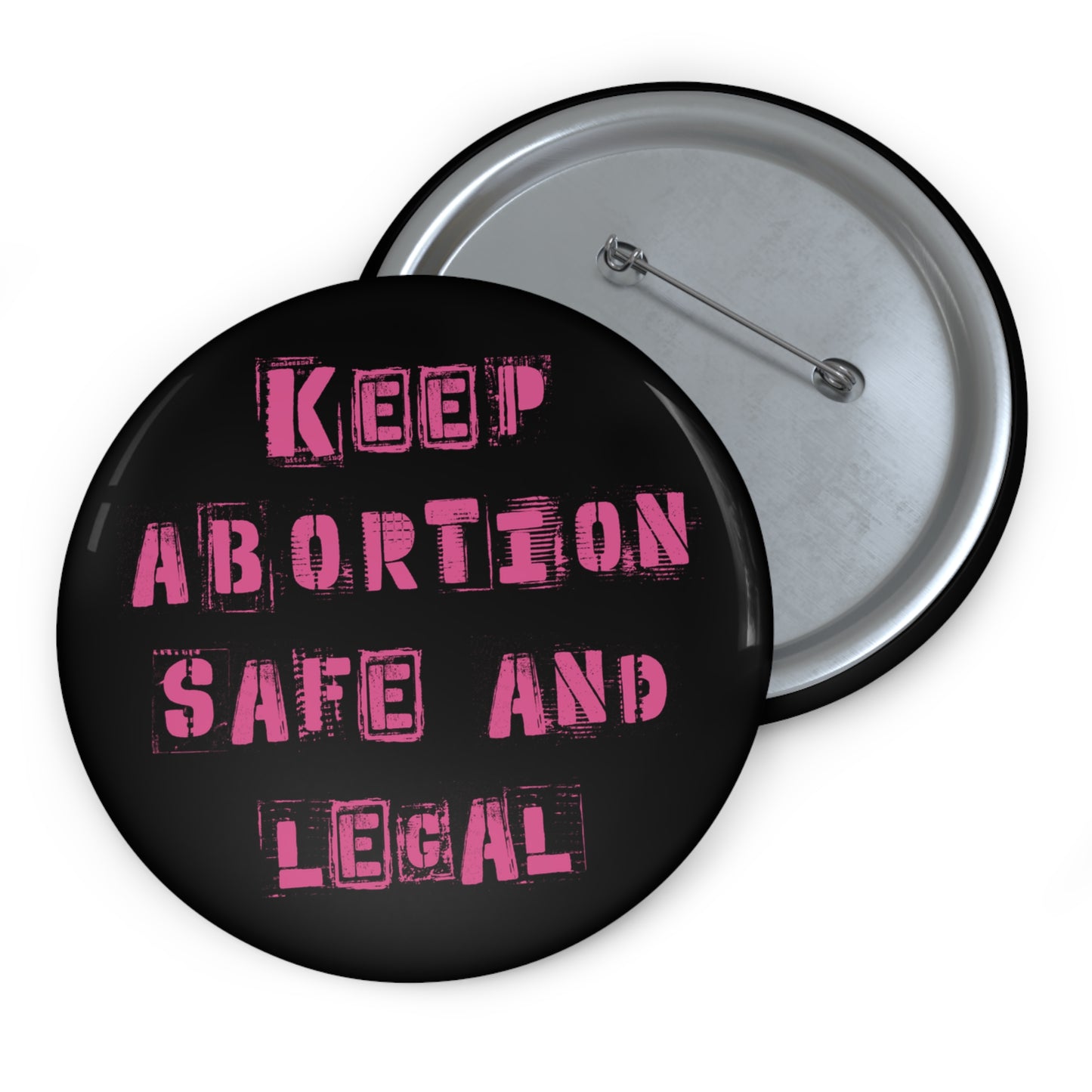 Keep Abortion Safe And Legal Pin Buttons
