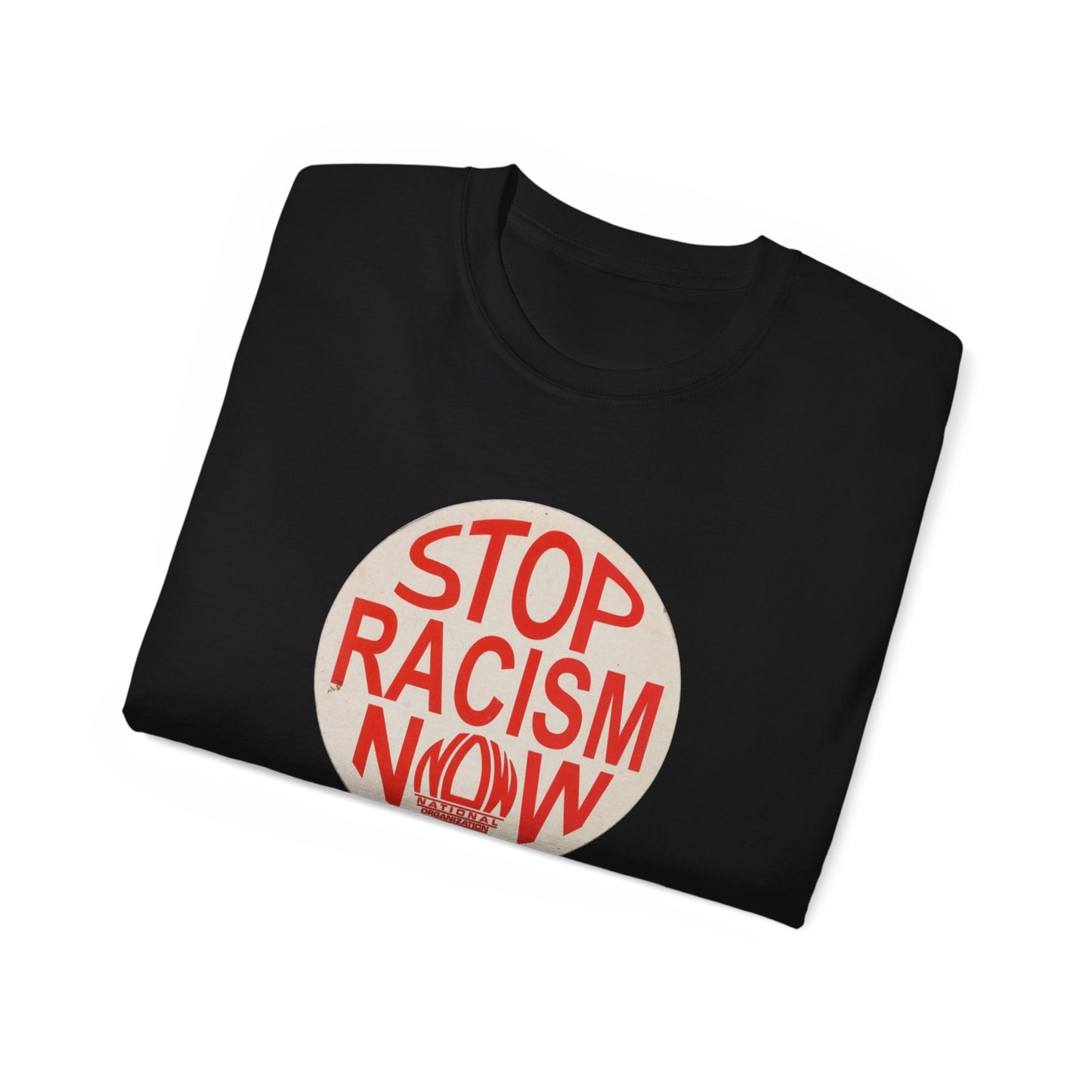 Stop Racism NOW Unisex Ultra Cotton Tee