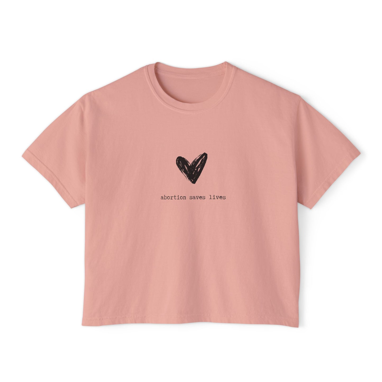 Abortion Saves Lives Boxy Tee