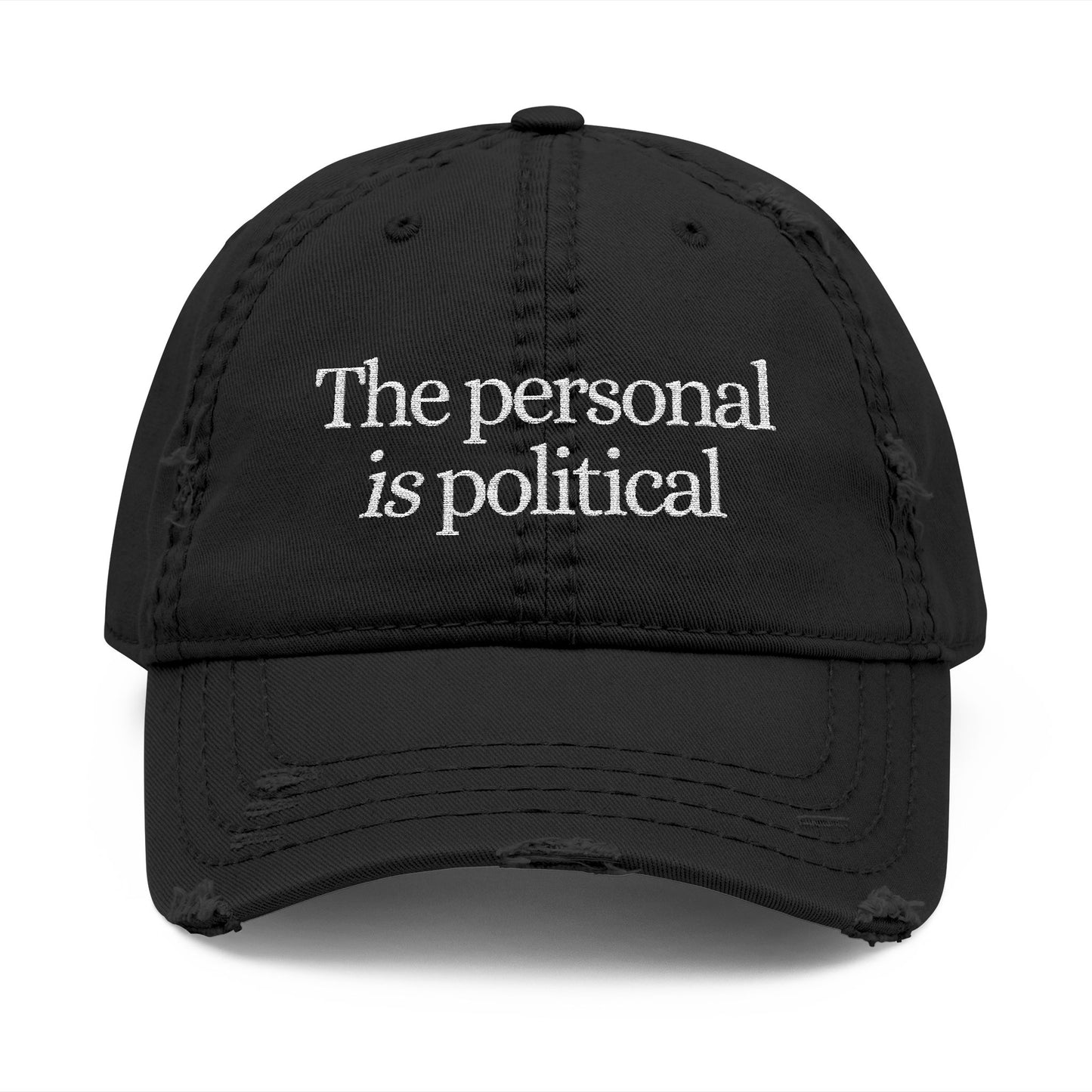 The Personal Is Political Distressed Hat (Embroidery)